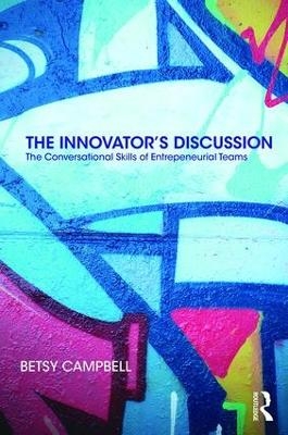 The Innovator’s Discussion - Betsy Campbell