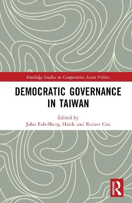 Democratic Governance in Taiwan - 