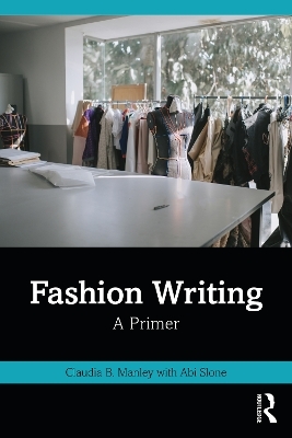 Fashion Writing - Claudia Manley, Abi Slone