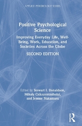 Positive Psychological Science - Donaldson, Stewart I.; Csikszentmihalyi, Mihaly; Nakamura, Jeanne