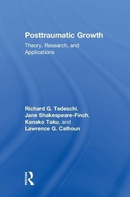 Posttraumatic Growth - Richard G. Tedeschi, Jane Shakespeare-Finch, Kanako Taku