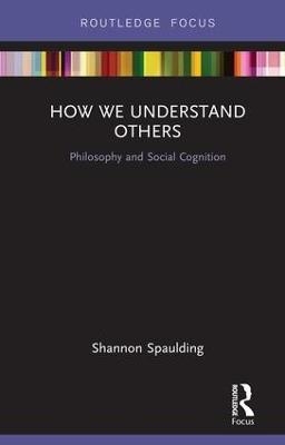 How We Understand Others - Shannon Spaulding