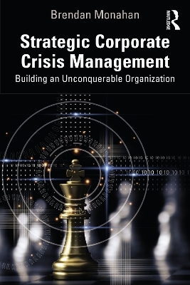 Strategic Corporate Crisis Management - Brendan Monahan