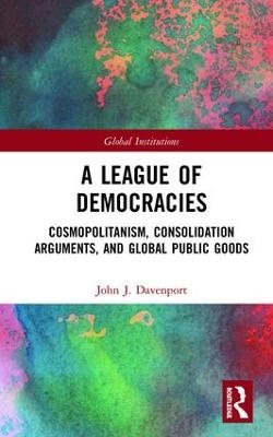 A League of Democracies - John J. Davenport