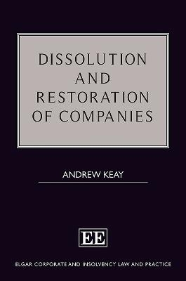 Dissolution and Restoration of Companies - Andrew Keay