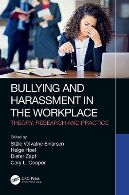 Bullying and Harassment in the Workplace - 