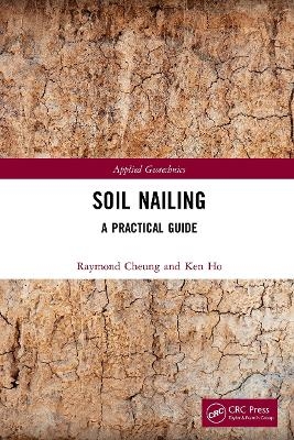 Soil Nailing - Raymond Cheung, Ken Ho