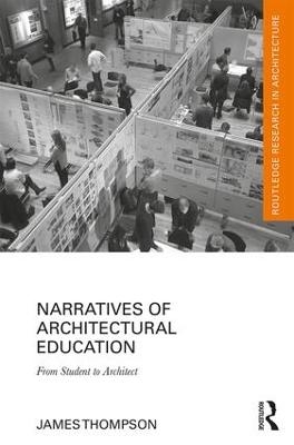 Narratives of Architectural Education - James Thompson