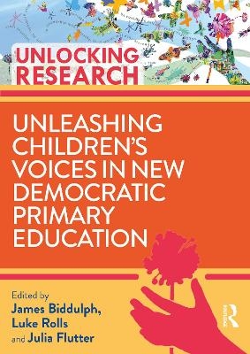 Unleashing Children’s Voices in New Democratic Primary Education - 