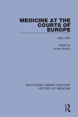 Medicine at the Courts of Europe - 