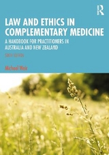 Law and Ethics in Complementary Medicine - Weir, Michael