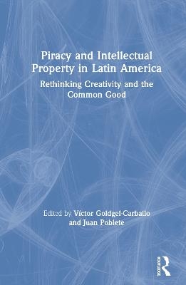 Piracy and Intellectual Property in Latin America - 