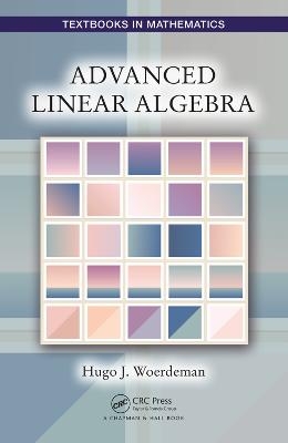 Advanced Linear Algebra - Hugo Woerdeman