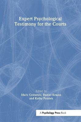 Expert Psychological Testimony for the Courts - 