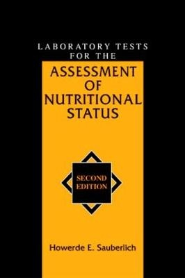 Laboratory Tests for the Assessment of Nutritional Status - Howerde E. Sauberlich