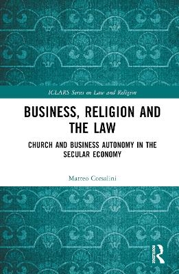 Business, Religion and the Law - Matteo Corsalini