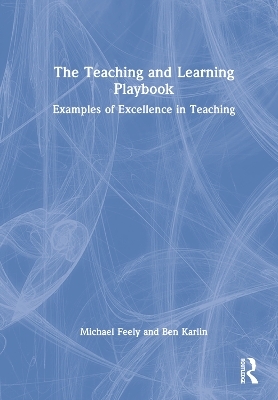 The Teaching and Learning Playbook - Michael Feely, Ben Karlin