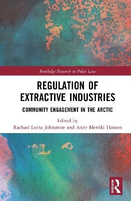 Regulation of Extractive Industries - 