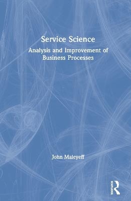 Service Science - John Maleyeff