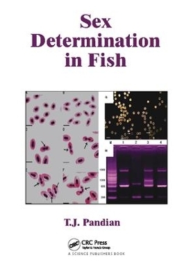 Sex Determination in Fish - T. J. Pandian