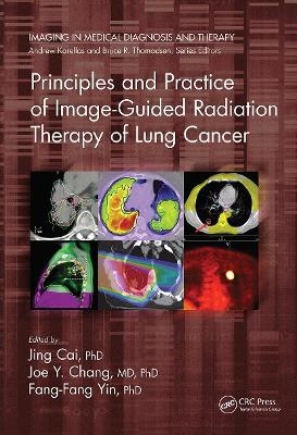 Principles and Practice of Image-Guided Radiation Therapy of Lung Cancer - 