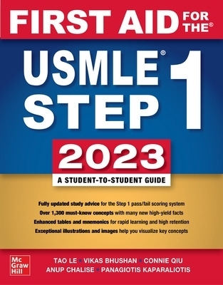 First Aid for the USMLE Step 1 2023 - Tao Le, Vikas Bhushan, Matthew Sochat, Connie Qiu