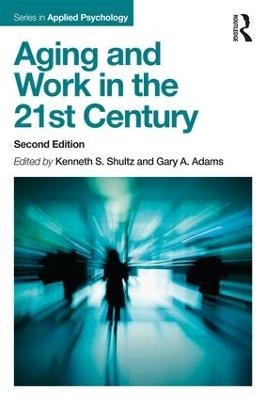 Aging and Work in the 21st Century - 