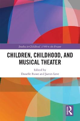 Children, Childhood, and Musical Theater - 