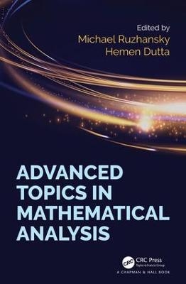 Advanced Topics in Mathematical Analysis - 