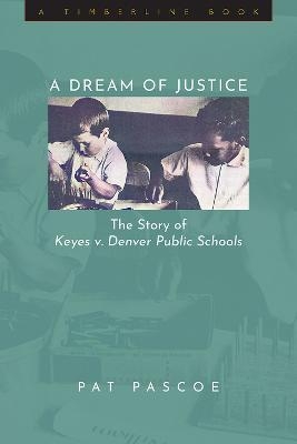 A Dream of Justice - Pat Pascoe