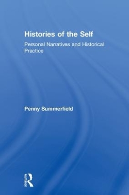 Histories of the Self - Penny Summerfield