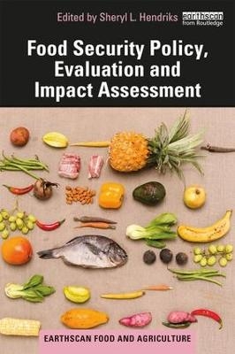 Food Security Policy, Evaluation and Impact Assessment - 