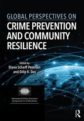 Global Perspectives on Crime Prevention and Community Resilience - 