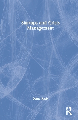 Startups and Crisis Management - Dafna Kariv