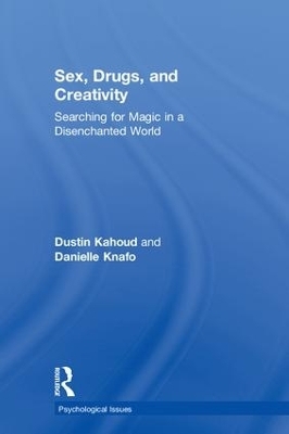 Sex, Drugs and Creativity - Dustin Kahoud, Danielle Knafo