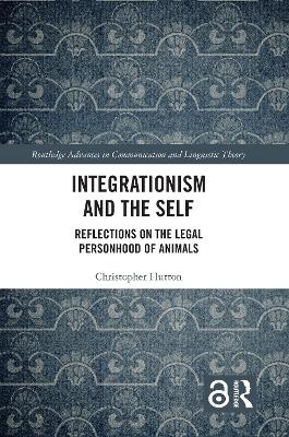 Integrationism and the Self - Christopher Hutton