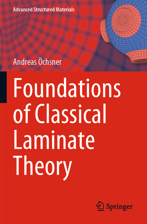 Foundations of Classical Laminate Theory - Andreas Öchsner