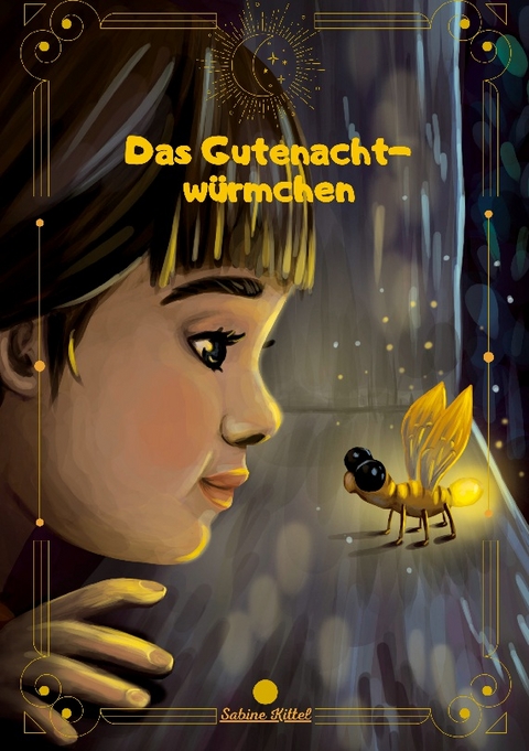 Das Gutenachtwürmchen - Sabine Kittel