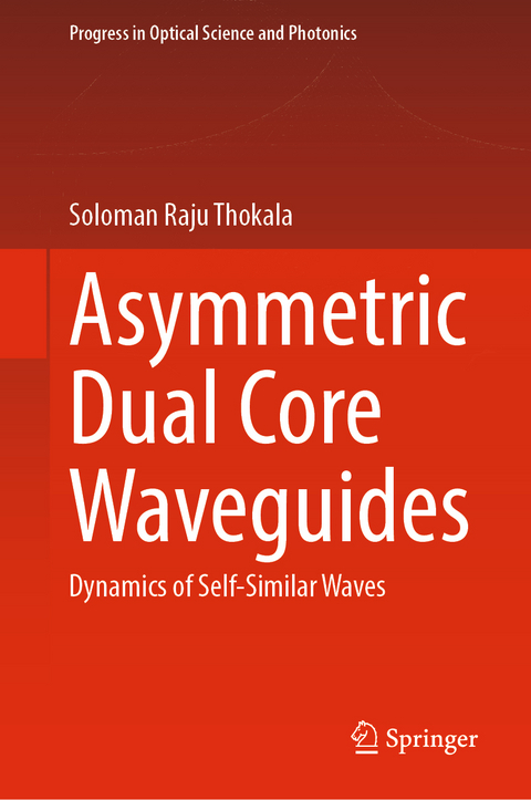 Asymmetric Dual Core Waveguides - Soloman Raju Thokala