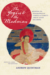 The Yogin and the Madman - Andrew Quintman