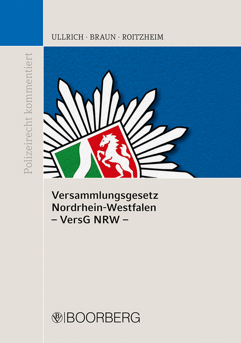 Versammlungsgesetz Nordrhein-Westfalen (VersG NRW) - Norbert Ullrich, Frank Braun, Peter Roitzheim