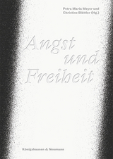 Angst und Freiheit - 