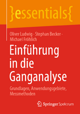 Einführung in die Ganganalyse - Oliver Ludwig, Stephan Becker, Michael Fröhlich