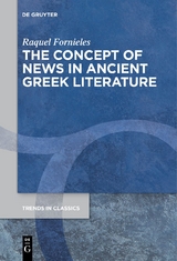 The Concept of News in Ancient Greek Literature - Raquel Fornieles