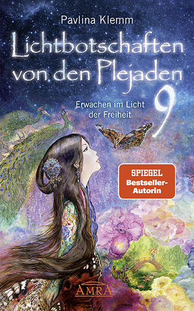 Lichtbotschaften von den Plejaden Band 9: Erwachen im Licht der Freiheit (von der SPIEGEL-Bestseller-Autorin) - Pavlina Klemm