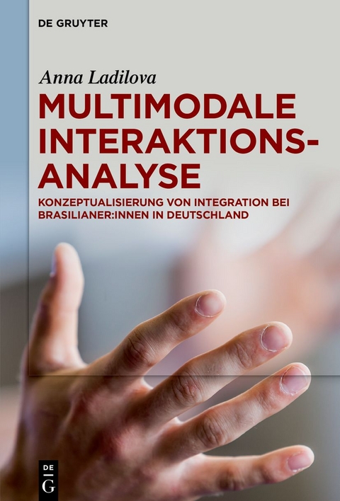 Multimodale Interaktionsanalyse - Anna Ladilova