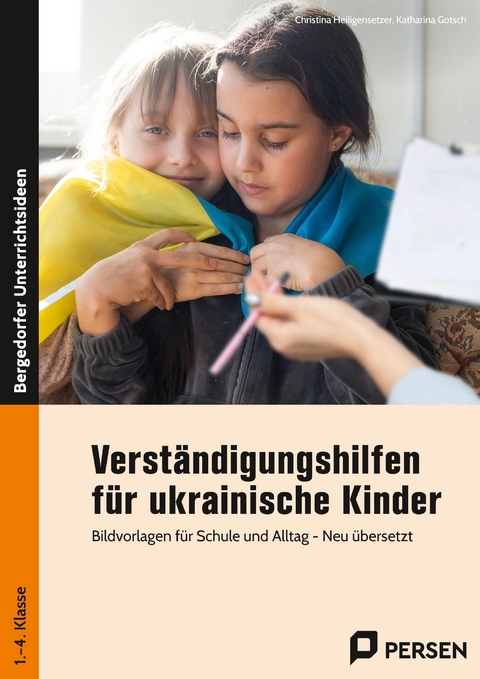 Verständigungshilfen für ukrainische Kinder - Christina Heiligensetzer