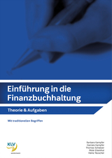 Einführung in die Finanzbuchhaltung - Kampfer, Barbara; Kampfer, Hannes; Schwizer, Thomas; Eisenhut, Peter; Teuscher, Heinz