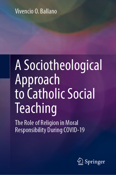 A Sociotheological Approach to Catholic Social Teaching - Vivencio O. Ballano