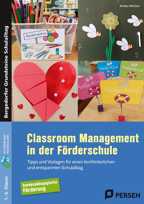 Classroom Management in der Förderschule - Annika Melchien